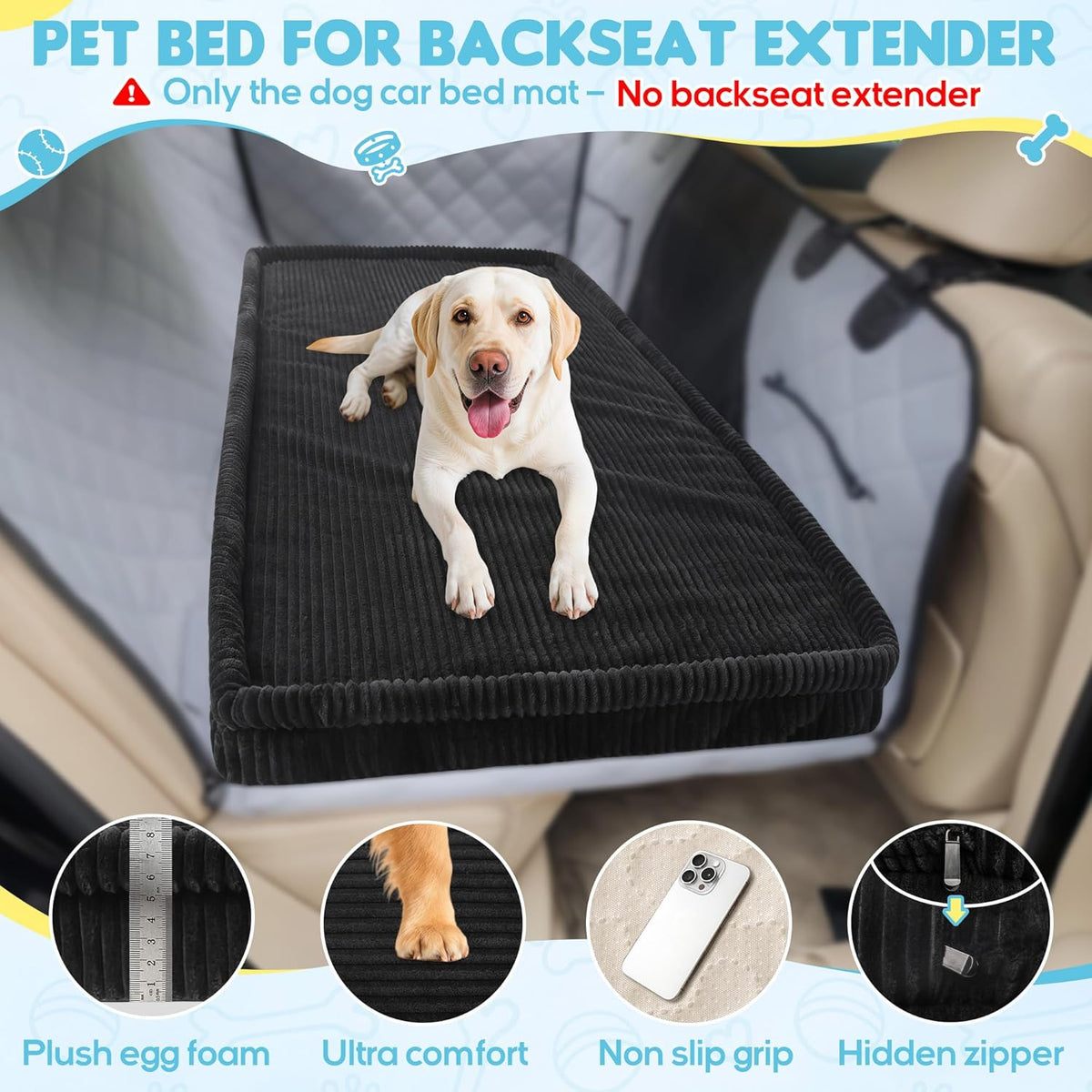 Dog Car Bed, Non-Slip Backseat Extender Pet Mat, Removable